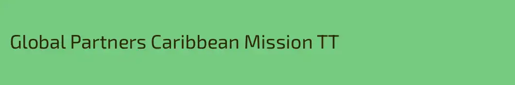 Global Partners Caribbean Mission TT